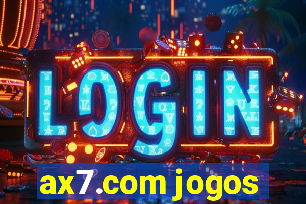 ax7.com jogos