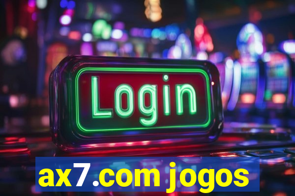 ax7.com jogos