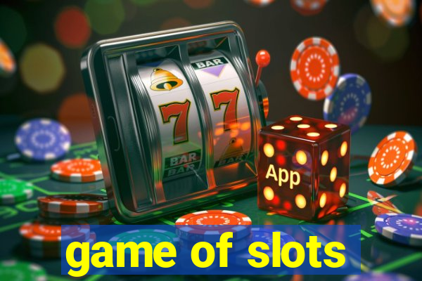 game of slots