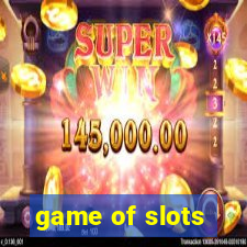 game of slots