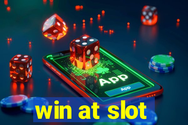 win at slot