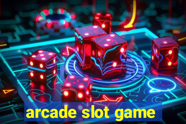 arcade slot game