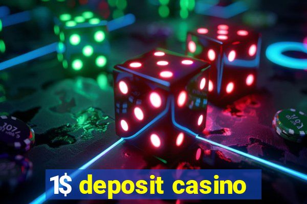 1$ deposit casino