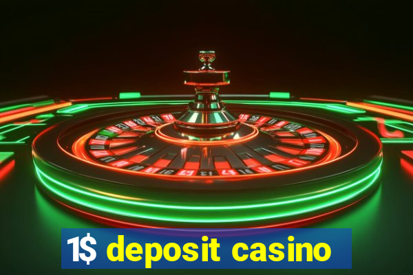 1$ deposit casino