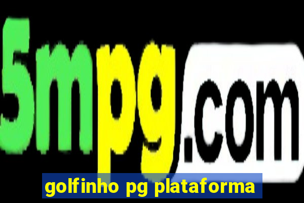 golfinho pg plataforma