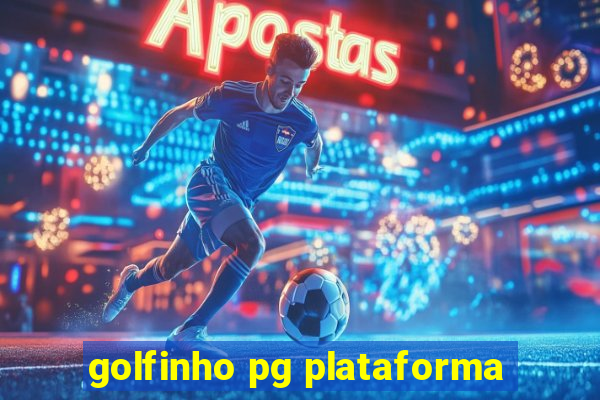 golfinho pg plataforma