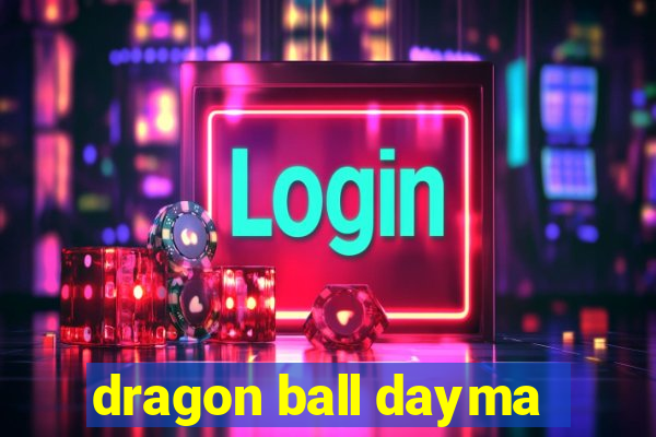 dragon ball dayma