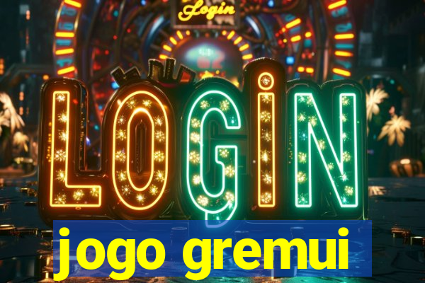 jogo gremui