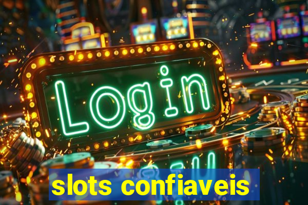 slots confiaveis