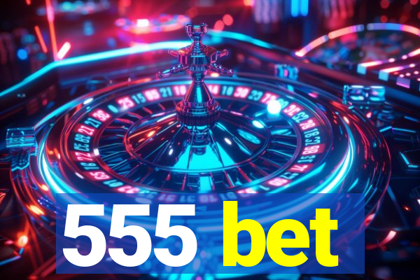 555 bet