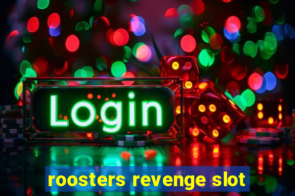 roosters revenge slot