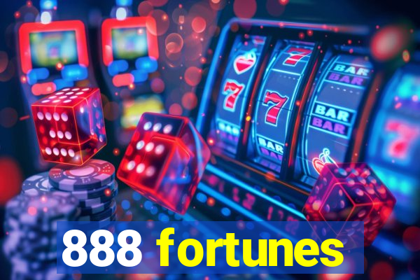 888 fortunes