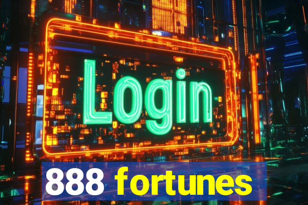 888 fortunes