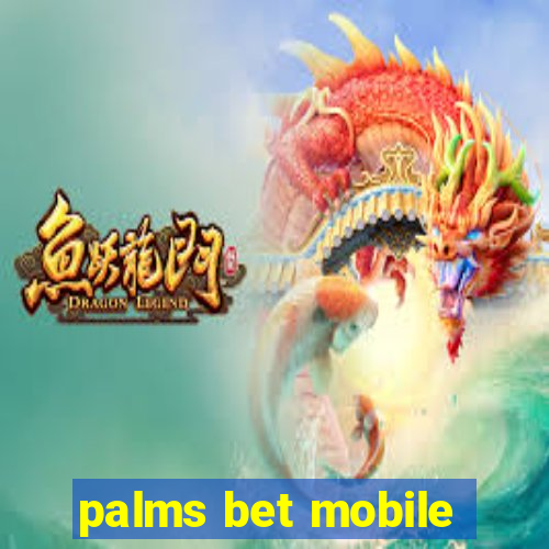 palms bet mobile