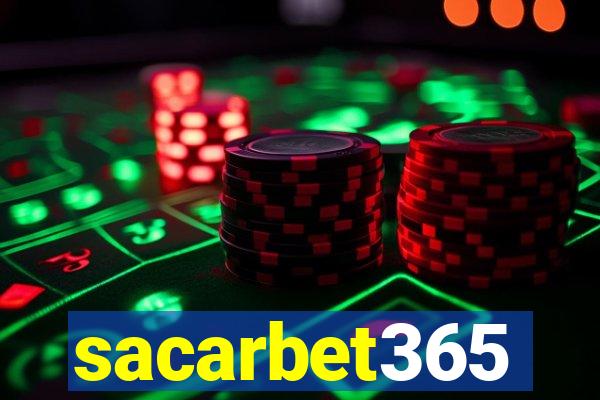 sacarbet365