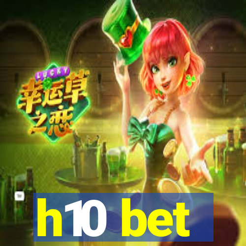 h10 bet