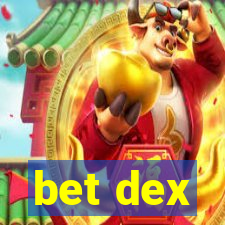 bet dex