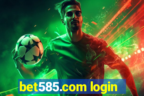 bet585.com login