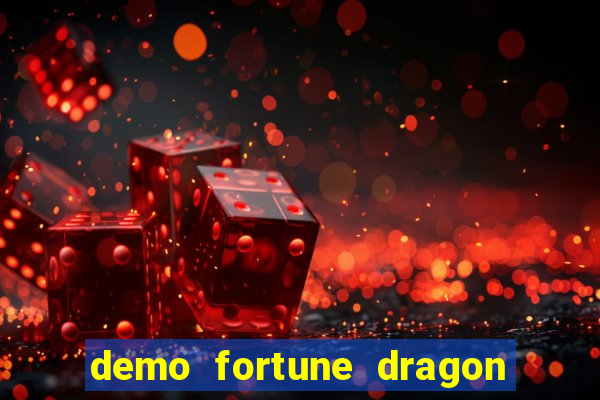 demo fortune dragon com ganho certo