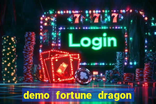 demo fortune dragon com ganho certo