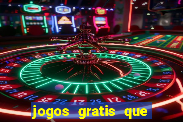 jogos gratis que realmente ganha dinheiro