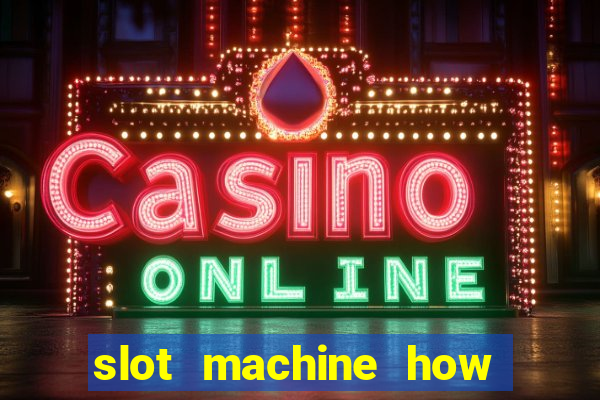 slot machine how to win