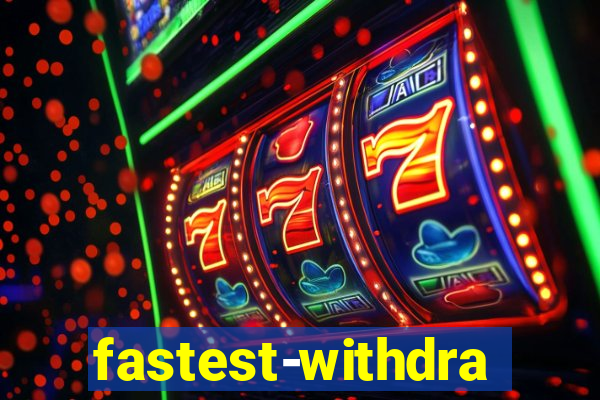 fastest-withdrawal-casino