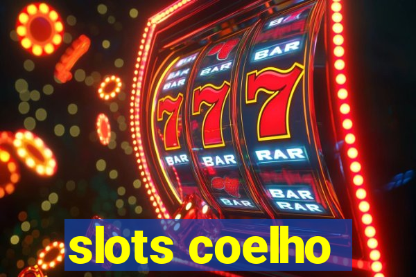 slots coelho