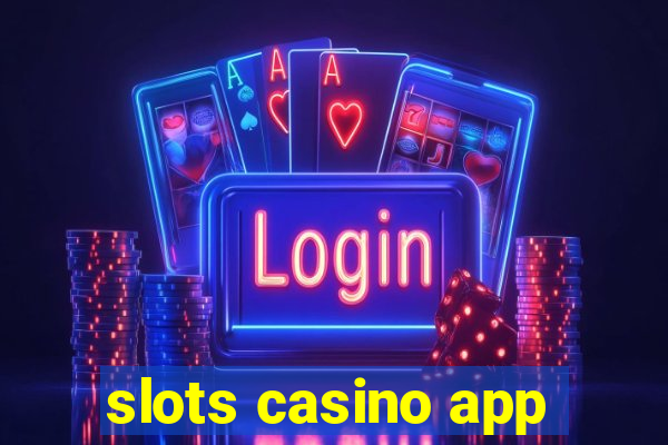 slots casino app