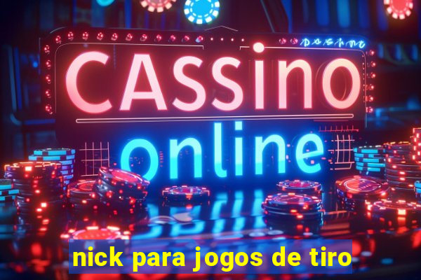 nick para jogos de tiro