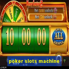 poker slots machine