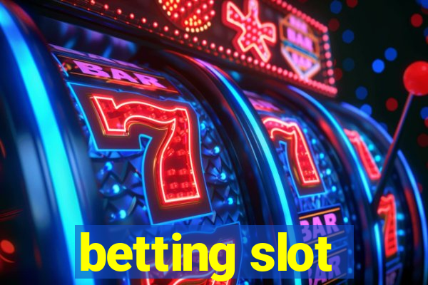 betting slot