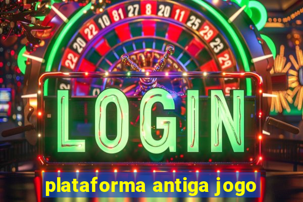 plataforma antiga jogo