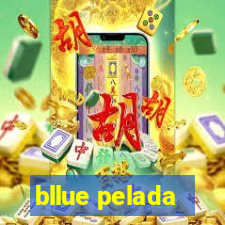 bllue pelada