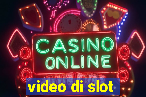 video di slot