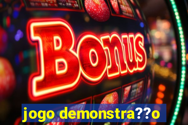 jogo demonstra??o