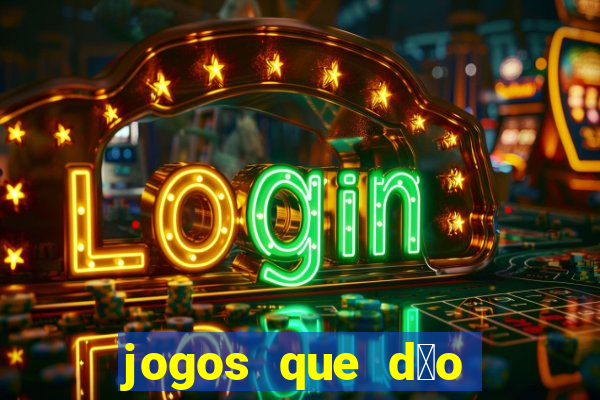 jogos que d茫o bonus no cadastro