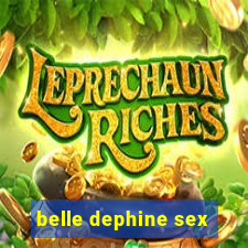 belle dephine sex