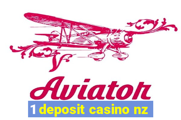 1 deposit casino nz