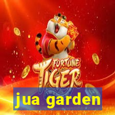 jua garden