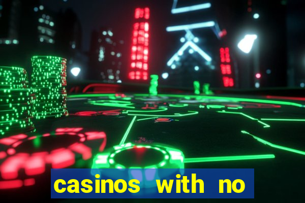 casinos with no deposit bonus