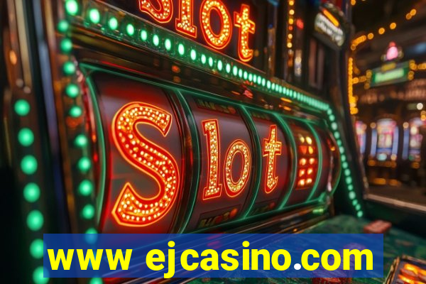 www ejcasino.com