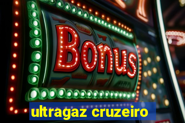 ultragaz cruzeiro