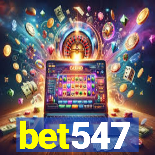 bet547