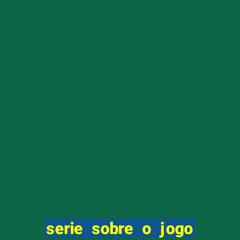 serie sobre o jogo do bicho globoplay