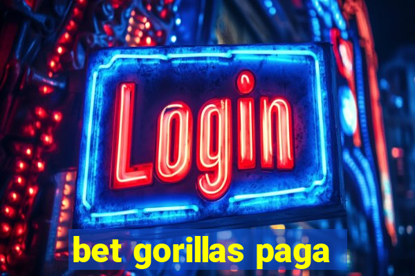 bet gorillas paga