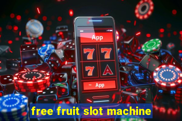 free fruit slot machine