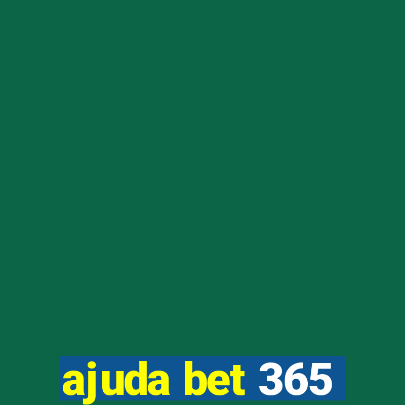 ajuda bet 365