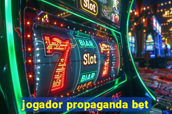 jogador propaganda bet