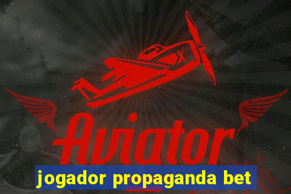 jogador propaganda bet